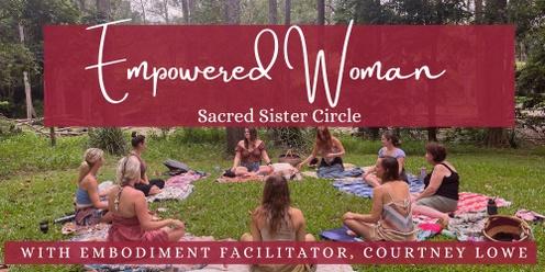 Empowered Woman | Sacred Sister Circle | Heart Journey | Cacao, Breathwork, Embodied Movement, Sound Healing |April 2023