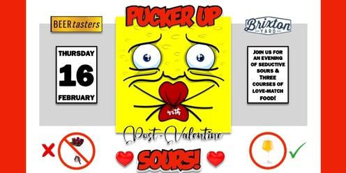 "Pucker Up for Post-Valentine Sours!"