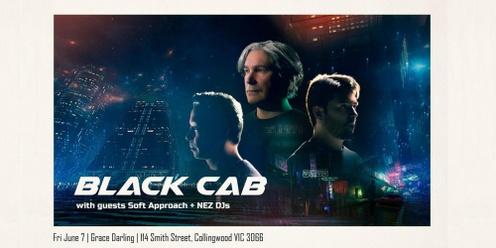 Black Cab Winter Party w/ Soft Approach & Nez DJs