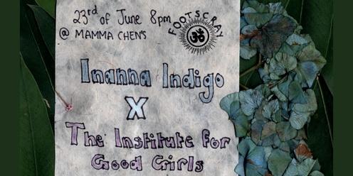 Inanna Indigo X The Institute For Good Girls
