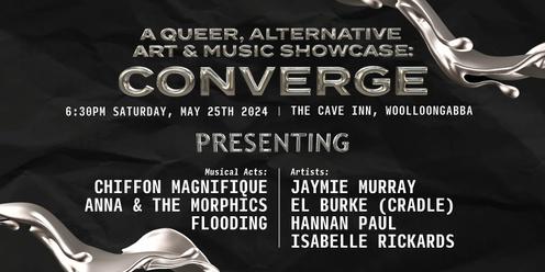 CONVERGE: A Queer, Alternative Art & Music Showcase