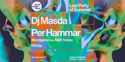 Four On The Floor Last Party of Summer with Dj Masda & Per Hammar 