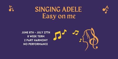 Sing 'ADELE' in a choir