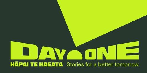 Day One Hāpai te Haeata Launch Party and Fundraiser (formerly The Outlook for Someday)