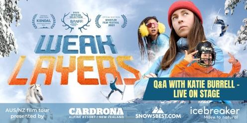 Weak Layers film + Katie Burrell live Q&A - Wanaka June 25 (first show)
