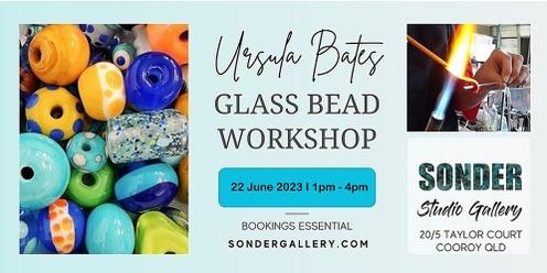 Glass Bead Making Workshop 22nd June
