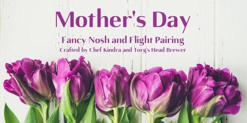 Mother's Day Fancy Nosh and Flight Pairing