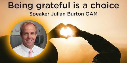 Breakfast with Julian Burton, OAM - "Being Grateful is a Choice"