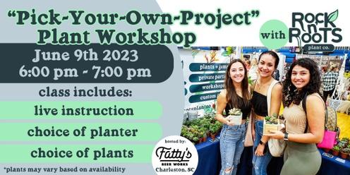 PICK-YOUR-OWN-PROJECT Workshop at Fatty's Beer Works (Charleston, SC)