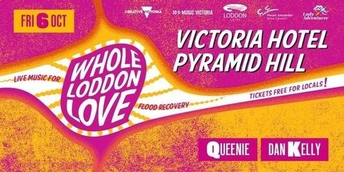 Whole Loddon Love: Pyramid Hill