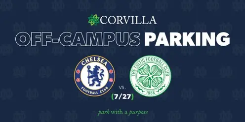 Corvilla's Notre Dame Off Campus Parking for Chelsea FC vs. Celtic FC