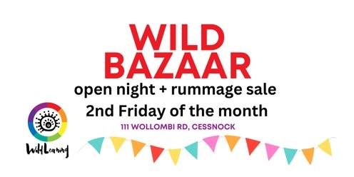 Wild Bazaar - open night & Rummage sale