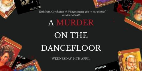 A Murder on the Dancefloor - Res Ball 2024