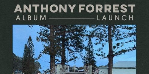 Anthony Forest Album Launch