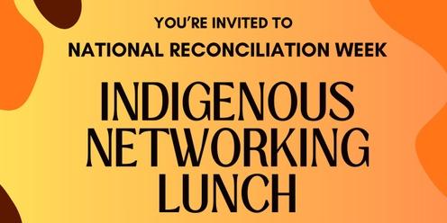 Indigenous Networking Lunch
