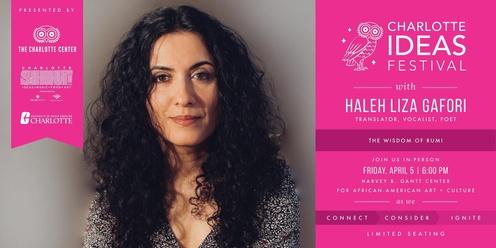 The Charlotte Ideas Festival featuring Haleh Liza Gafori