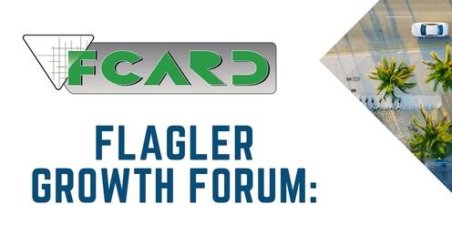 Flagler Growth Forum: Navigating Economic Opportunities