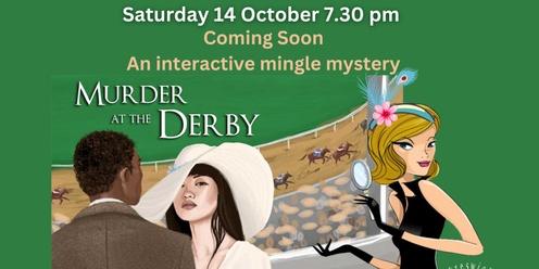 Murder at the Derby: An Interactive Mingle Mystery Night 