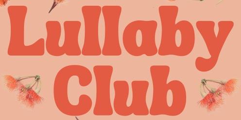 Lullaby Club @ Leichhardt (Spring)