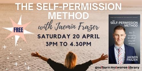 The Self-Permission Method with Jaemin Frazer