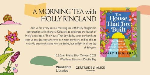 The House That Joy Built: In Conversation with Holly Ringland