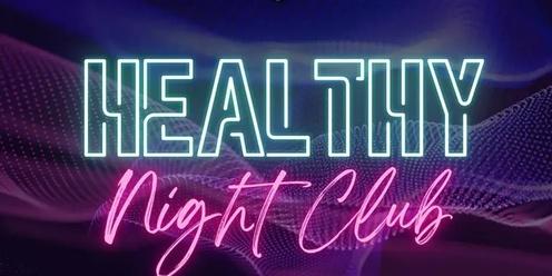 Healthy Nightclub December 16th 2023