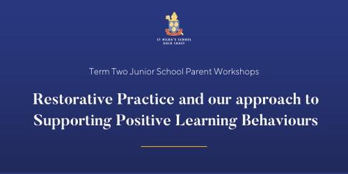 Restorative Practice and our approach to Supporting Positive Learning Behaviours