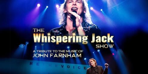 The Whispering Jack Show - A Tribute To John Farnham