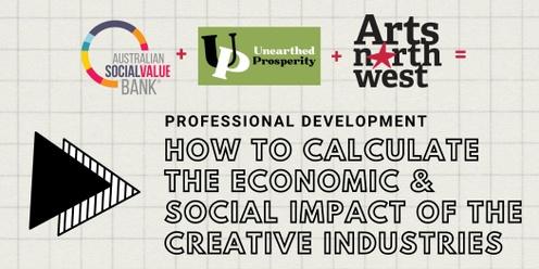 Professional Development: Tamworth - How to Calculate the Economic & Social Impact of the Creative Industries