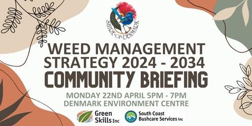 Denmark Draft Weed Management Strategy - Community Briefing