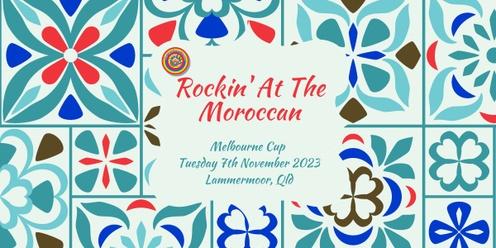 Rockin' at the Moroccan