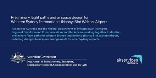 Hill Top Community Information and Feedback Session - Western Sydney International (Nancy-Bird Walton) Airport Airspace and Flight Path Design