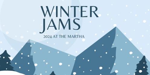 Winter Jams at The Martha February 24th 