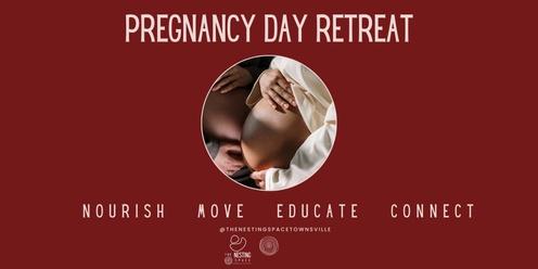 Pregnancy Day Retreat - Nourish, Move, Educate, Connect 