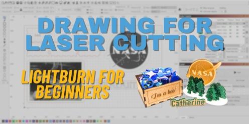 Drawing for Laser Cutting - Lightburn for Beginners