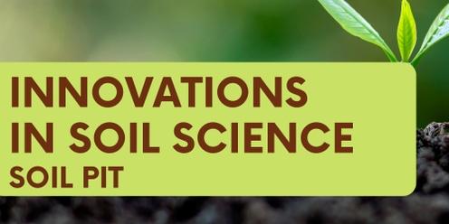 Soil Pit - Innovations in Soil Science