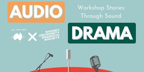 SUDS Workshops Week: Audio Drama Workshop - All The Best
