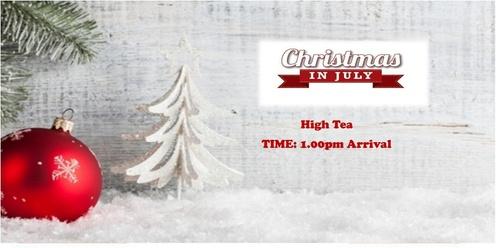 Xmas In July High Tea - 1.00pm Sitting Wednesday 17th July 2024