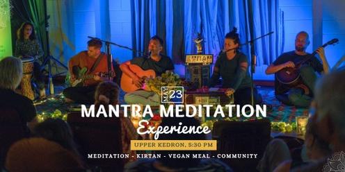 Mantra Meditation Experience - Upper Kedron