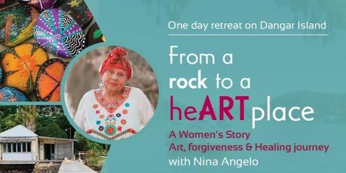 From a Rock to a HeART Place - One Day Creative Arts Retreat for Women