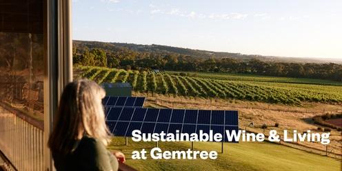 The Sustainable Wine and Living Experience at Gemtree