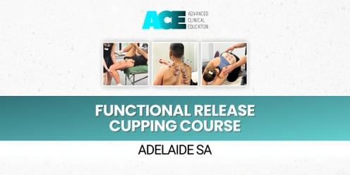 Functional Release Cupping Course (Adelaide SA)
