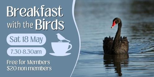 Breakfast With The Birds - May 18th