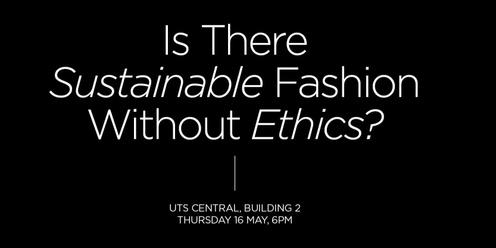 Is there sustainable fashion without ethics? 