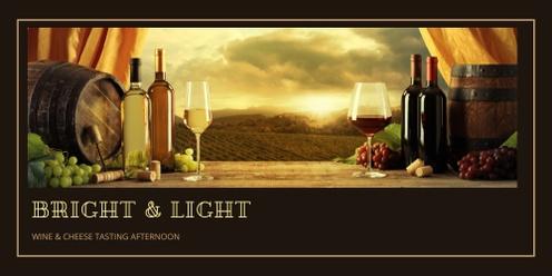 Bright & Light - Wine & Cheese Tasting Afternoon