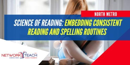 Science of Reading: Embedding consistent reading and spelling routines Workshop | North Metro