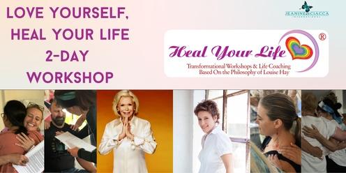 Love Yourself, Heal Your Life® 2-Day Workshop 24-25 OCTOBER 2024