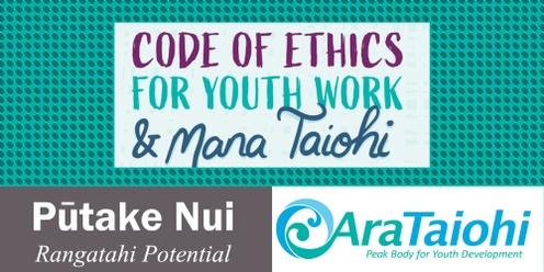 Pūtake nui - Rotorua: Mana Taiohi wānanga & Code of Ethics for Youth Work training