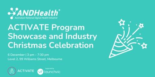 ANDHealth ACTIVATE Program Showcase: Celebrating Innovation and Success with Cohort One Followed by Industry Christmas Celebration