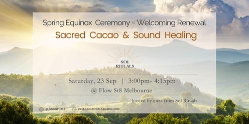 Spring Equinox - Cacao Ceremony & Sound Healing